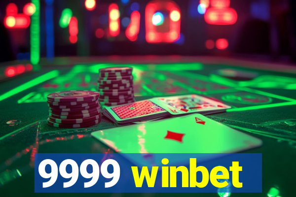 9999 winbet